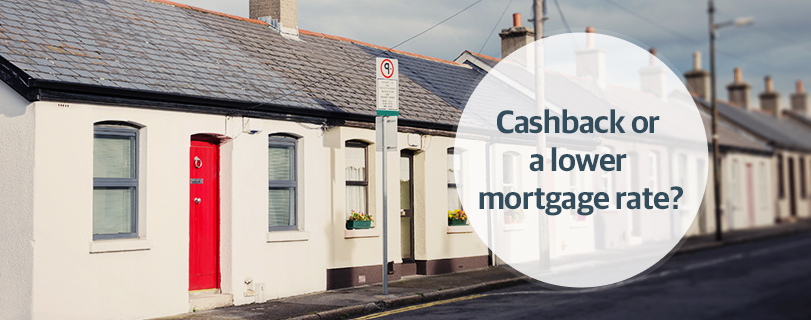 Cashback lower mortgage large